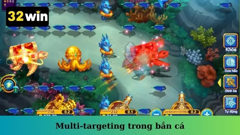 Multi-Targeting Trong Bắn Cá Là Gì