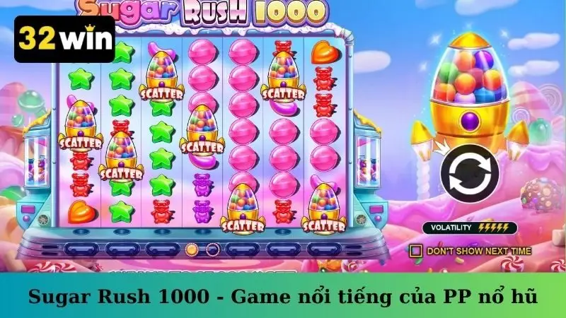 Sugar Rush 1000 - Game nổi tiếng của PP nổ hũ